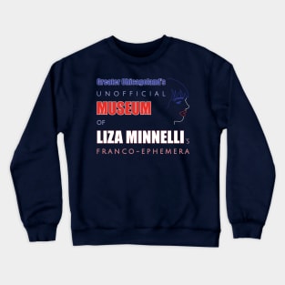 Unofficial Liza Museum Crewneck Sweatshirt